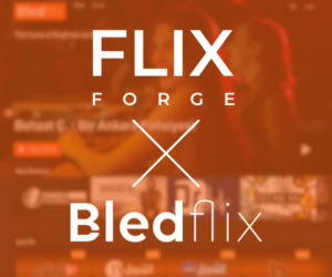 FlixForge Partners with BledFlix to Bring High-Quality OTT Solutions to the North African Market