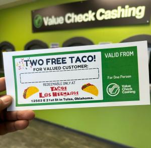 Customers cashing checks on Tuesdays will receive a coupon for two free tacos.