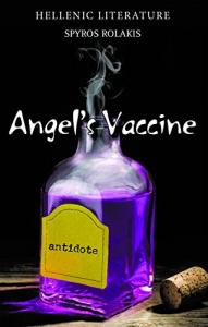 “Angel’s Vaccine” by Spiros Rolakis explores spirituality, reincarnation