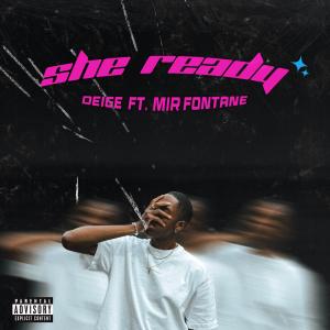 Blue Collar Records Artist Deige Releases New Single “She Ready” Featuring Mir Fontane