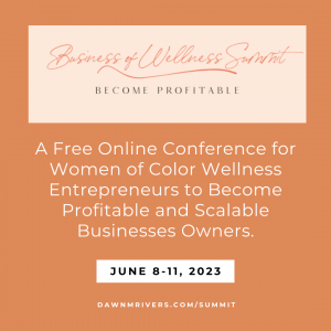 Women of Color Wellness Entrepreneurs Business Summit