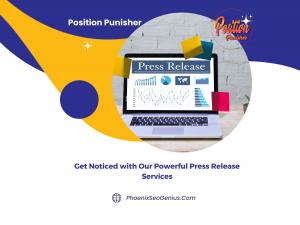 Get Noticed with Our Powerful Press Release Services