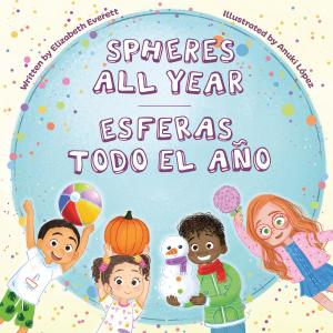 Cover image of Spheres All Year / Esferas todo el año