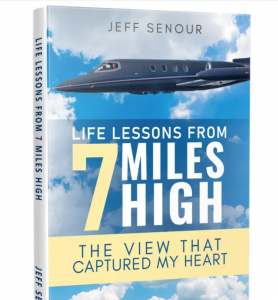 Jeff Senour, 'Lessons From 7 Miles High - The View That Captured My Heart'
