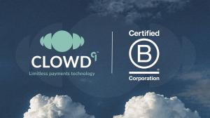 UK Fintech CLOWD9 becomes one of the first payment companies to be B Corp Certified