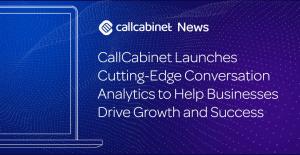 CallCabinet Launches Cutting-Edge Conversation Analytics