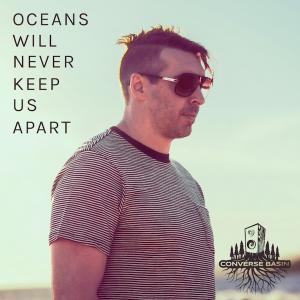 Converse Basin - Oceans Will Never Keep Us Apart Cover
