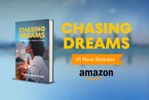 Tom Hampton Releases Highly Anticipated Book “Chasing Dreams,” Soaring to #1 Hot New Release in Multiple Categories