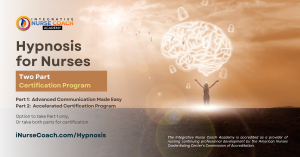 Integrative Nurse Coach Academy Launches Hypnosis for Nurses Certification Course