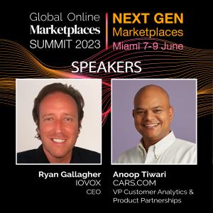Ryan Gallagher, Anoop Tiwari. Speakers at Global Online Marketplaces Summit.