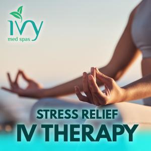 Ivy Med Spas - Stress Relief IV Therapy