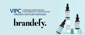 VIPC’s Virginia Venture Partners Invests in Brandefy to Redefine the Beauty Industry