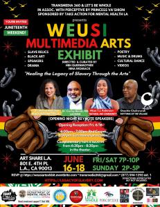 Legacy of Slavery, Our Freedom through Arts” Exhibition Brings Cultural Healing Juneteenth Weekend