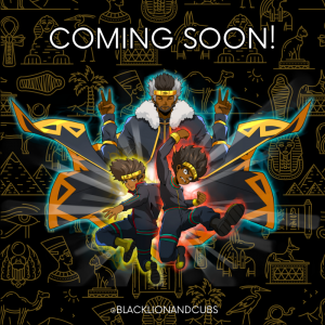 Black Lions and Cubs Coming July 17th