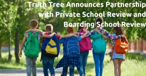 Truth Tree Announces Partnership with Private School Review and Boarding School Review