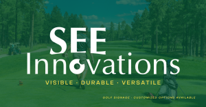 See Innovations Inc. Revolutionizes Golf Course Signage with Unparalleled Quality and Design