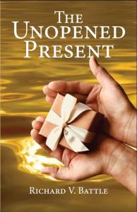 AWARD-WINNING AUTHOR RICHARD BATTLE’S NEW BOOK ‘THE UNOPENED PRESENT’ IS AVAILABLE NOW FROM HEADLINE BOOKS