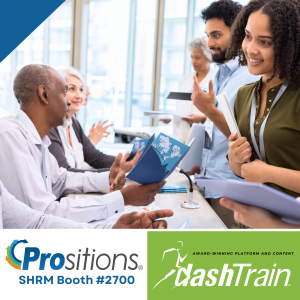 Line of people visiting an expo booth (Image). Prositions (Logo). SHRM Booth #2700 (Text). Award-Winning Platform and Content (Text). DashTrain (Logo).