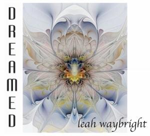 Leah Waybright - Dreamed Cover