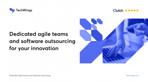 Dedicated agile teams and software outsourcing for your innovation