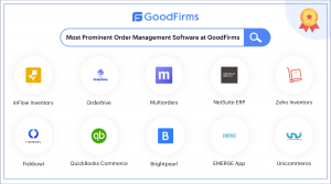 GoodFirms Brings out a New List of the Most Popular Order Management Software for 2023