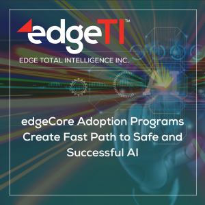 Tile shows edgeCore adoption programs create fast path to safe and successful AI