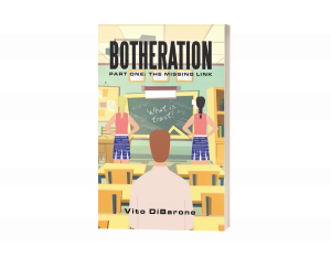 RISING AUTHOR VITO DIBARONE WRITES A YA NOVEL THROUGH THE LENS OF A YOUNG OUTSIDER IN HIGH SCHOOL