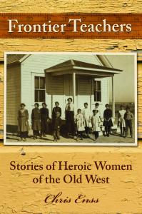 Go Back to School Way Back With A New Book About Teachers of the American West