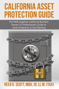 Attorney Reed Scott Releases California Asset Protection Guide to Protect Entrepreneurs and Professionals from Lawsuits