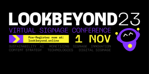 LOOKBEYOND23 First Virtual MagicINFO & VXT Digital Signage Event by ScreenCom