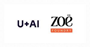 U+AI and Zoe Foundry