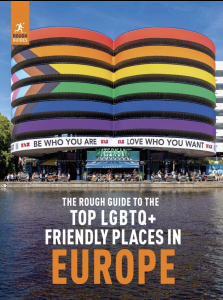 The Rough Guide to the Top LGBTQ+ Friendly Places in Europe