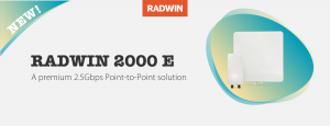 RADWIN 2000 E:  A 2.5Gbps PtP Solution Offering Unmatched Performance