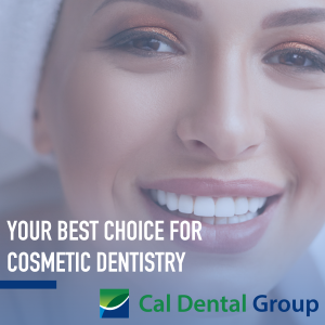 Cal Dental Group - Cosmetic Dentistry