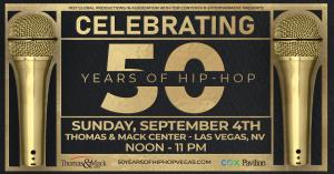 WST Global Productions and Top Contender Entertainment Presents "Celebrating 50 Years of Hip-Hop" in Las Vegas, NV