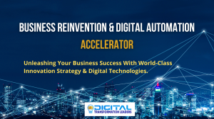 “MIT Certified Digital Transformation Executive Advisor Unveils ‘Business Reinvention & Digital Automation Accelerator’
