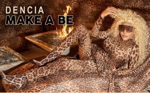 Dencia Make A Be single artwork