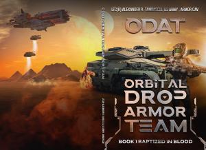 Defy Expectations with LTC(R) Alexander R. Tambascia’s Groundbreaking New Book, “ODAT: Orbital Drop Armor Team”