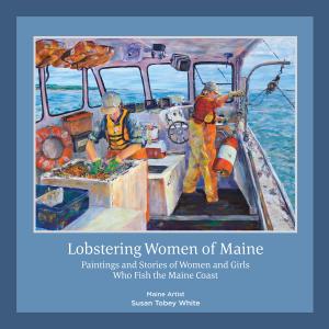 Seapoint Books Publishes Lobstering Women of Maine