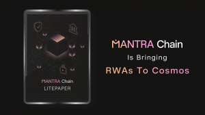 MANTRA Chain Unveils its Plans to Bring RWAs to the Cosmos Ecosystem