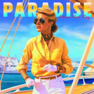 "Paradise" by Lana Del Rey