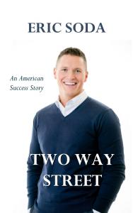 Two Way Street: An American Success Story by Eric Soda