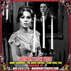 Dark Shadows Legend Kathryn Leigh Scott To Appear At The Mad Monster Expo August 25-27 Concord, NC