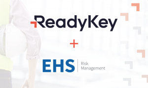 EHS Risk Management and ReadyKey Launch Strategic Partnership