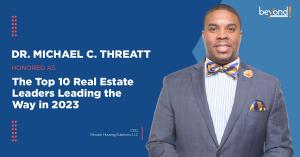 Dr. Michael C. Threatt graces the cover of Beyond Exclamation Magazine as The Prototype of the Real Estate Industry