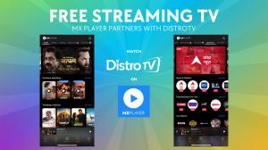 MX Player and DistroTV partner to build India’s largest Live TV Streaming Service