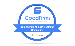 GoodFirms_Top Android App Development Companies