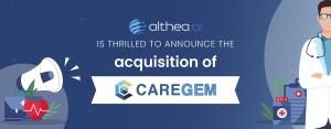 Aquisition of CareGem Health by Althea.ai Inc
