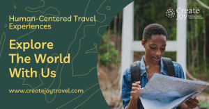 Create Joy Travel Empowers Travelers To Be The Best Version Of Themselves