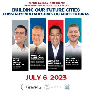 GLOBAL MAYORAL ROUNDTABLE EXPANDS COLLABORATION TO COLOMBIA